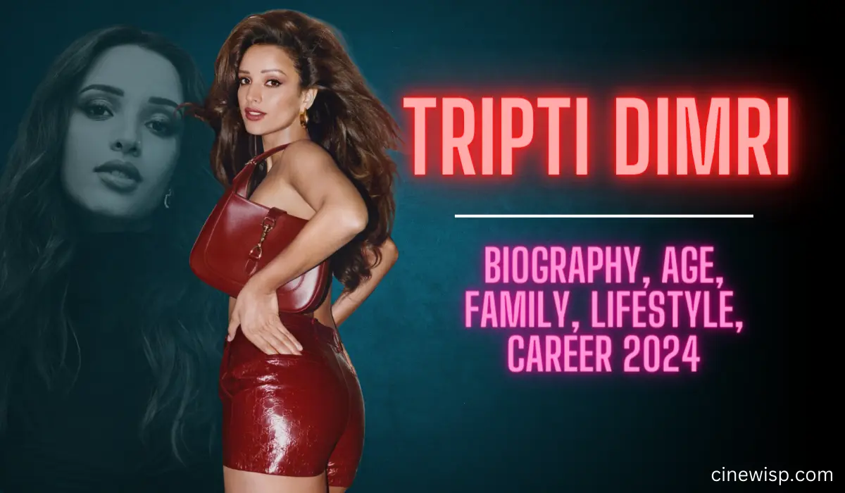 Tripti Dimri Biography, Age, Family, Lifestyle, Career 2024